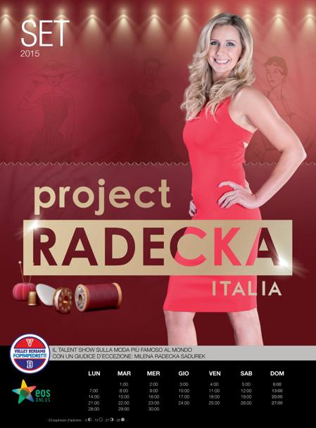 A Settembre  il momento della polacca Milena Radecka, nei panni di Eva Herzigova in “Project Radecka Italia”: lo show sulla moda da far invidia al celebre Project Runway Italia.
